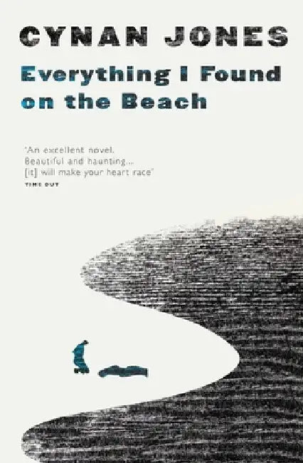 Everything I Found on the Beach by Cynan Jones