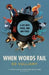 When Words Fail by Ed Vulliamy