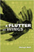 A Flutter of Wings by Wall, Mervyn