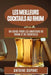 Les Meilleurs Cocktails au Rhum: Un Guide pour les Amateurs de Rhum et de Cocktails by Antoine DuPont