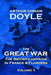 The British Campaign in France and Flanders - Volume 1: The Great War By Arthur Conan Doyle by Arthur Conan Doyle