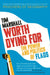 Worth Dying For by Tim Marshall