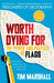 Worth Dying for by Tim Marshall