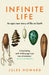 Infinite Life: An Epic New Story of Life On Earth by Jules Howard