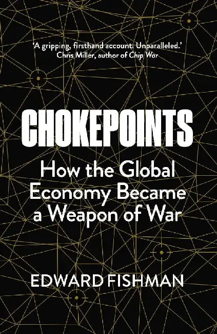 Chokepoints by Edward Fishman