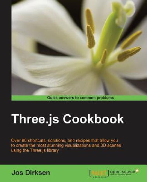 Three.js Cookbook by Jos Dirksen