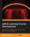 edX E-Learning Course Development by Matthew A. Gilbert