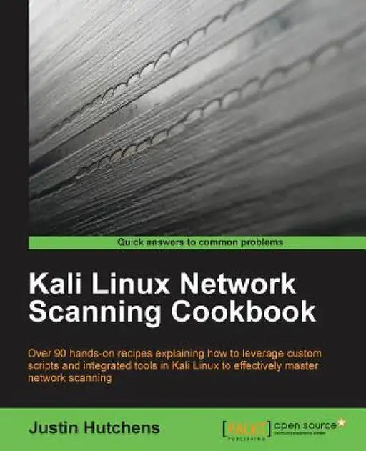 Kali Linux Network Scanning Cookbook by Justin Hutchens