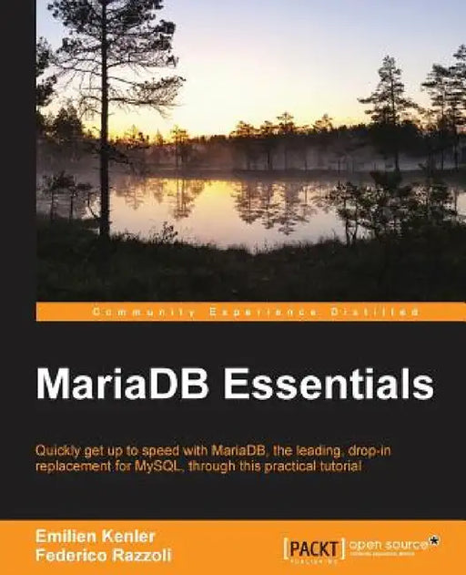 MariaDB Essentials by Federico Razzoli, Emilien Kenler