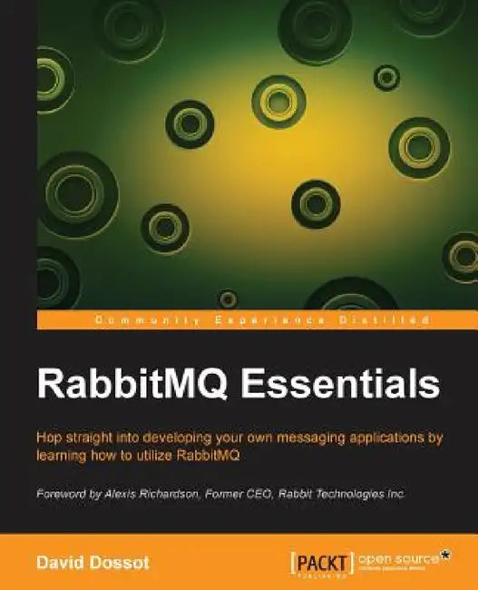 Rabbitmq Essentials by David Dossot