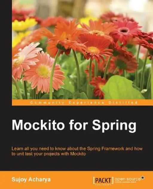 Mockito for Spring by Sujoy Acharya