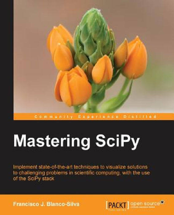 Mastering SciPy by Francisco J. Blanco-Silva