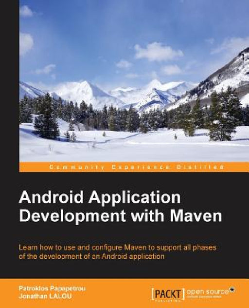 Android Application Development with Maven by Patroklos Papapetrou