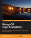 MongoDBHighAvailability by Afshin Mehrabani