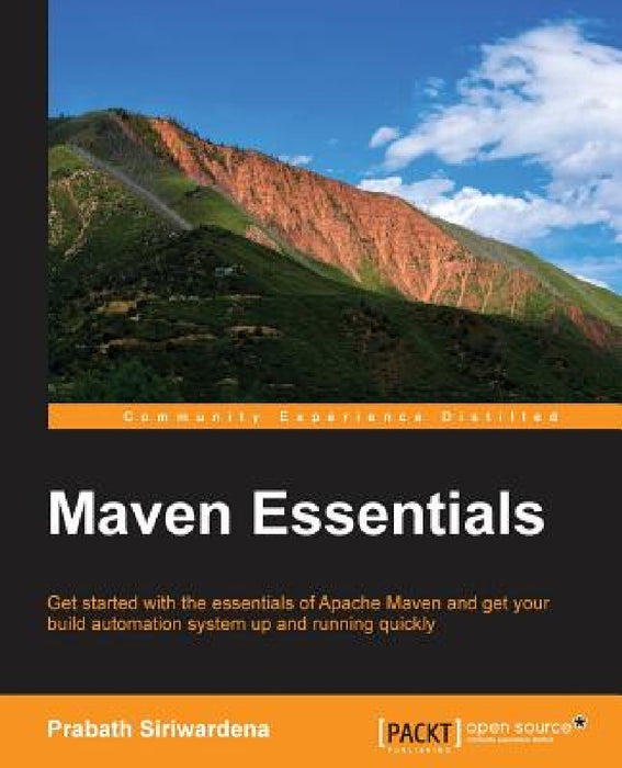 Maven Essentials by Prabath Siriwardena