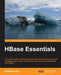 HBase Essentials by Nishant Garg