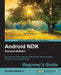 Android NDK Beginner's Guide - Second Edition by Sylvain Ratabouil