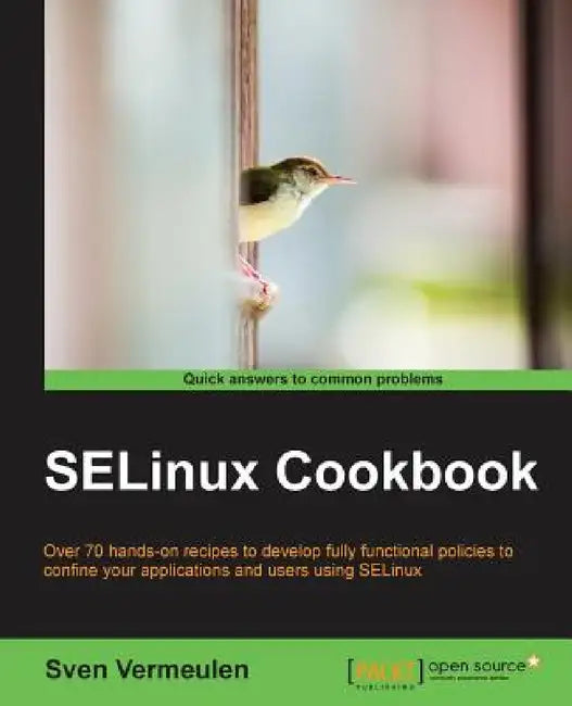 Selinux Cookbook by Sven Vermeulen