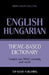 Theme-based dictionary British English-Hungarian - 9000 words by Andrey Taranov