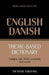 Theme-based dictionary British English-Danish - 7000 words by Andrey Taranov