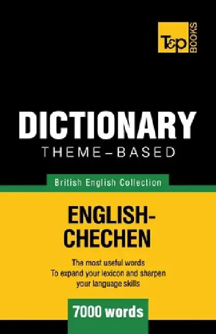 English Chechen Theme-based dictionary Contains over 7000 commonly used words by Andrey Taranov