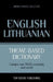 Theme-based dictionary British English-Lithuanian - 5000 words by Andrey Taranov