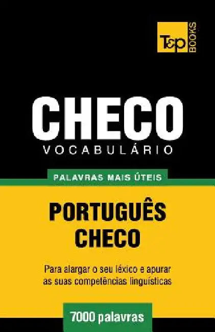 Vocabulário Português-Checo - 7000 palavras mais úteis by Taranov, Andrey