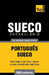 Vocabulário Português-Sueco - 5000 palavras mais úteis by Taranov, Andrey
