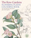 The Kew Gardens Flowering Plants Colouring Book by The Royal Botanic Gardens Kew