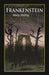 Frankenstein by Shelley, Mary Wollstonecraft