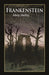 Frankenstein by Shelley, Mary Wollstonecraft