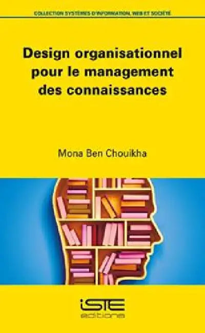 Design Organisationnel Pour Le Management Des Connaissances