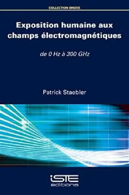 Exposition Humaine Aux Champs Électromagnétiques