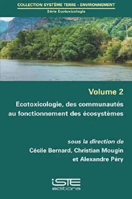 Ecotoxicologie Des Communautés Au Fonctionnement Des Écosystèmes