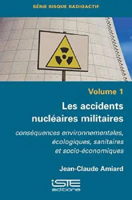 Les Accidents Nucléaires Militaires