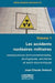 Les Accidents Nucléaires Militaires