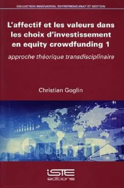 Laffectif Et Les Valeurs Dans Les Choix Dinvestissement En Equity Crowdfunding 1