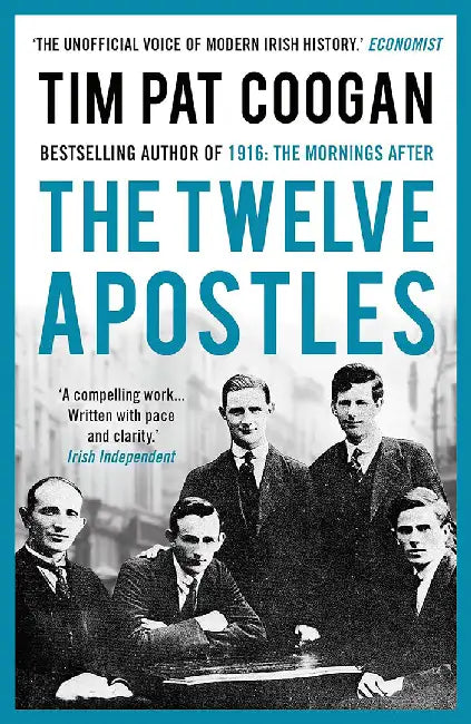 The Twelve Apostles by Tim Pat Coogan