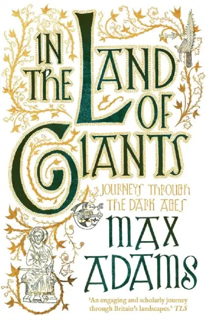 In the Land of Giants by Max Adams