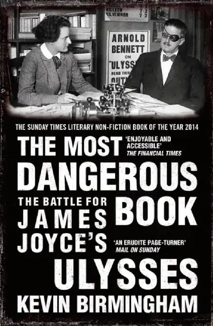 The Most Dangerous Book by Kevin Birmingham