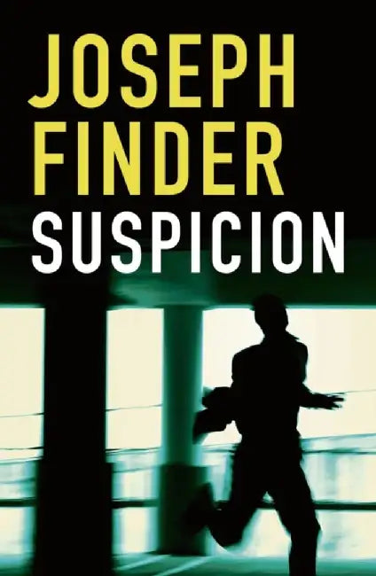 Suspicion by Joseph Finder