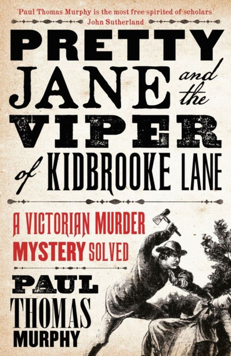 Pretty Jane and the Viper of Kidbrooke Lane by Paul Thomas Murphy
