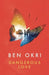Dangerous Love by Ben Okri