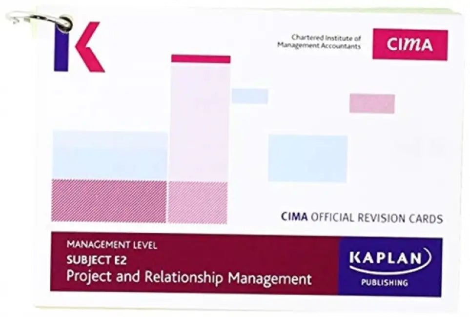 E2 PROJECT AND RELATIONSHIP MANAGEMENT - REVISION CARDS by Kaplan Publishing