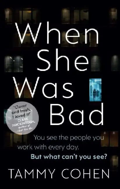 When She Was Bad by Tammy Cohen