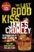 The Last Good Kiss by James Crumley
