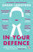 In Your Defence: Stories of Life and Law by Sarah Langford