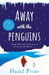 Away with the Penguins by Hazel Prior