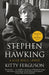 Stephen Hawking: A Life Well Lived by Kitty Ferguson