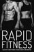 Rapid Fitness - Elevate Your Fitness to New Heights in Minutes by Zen Martinoli